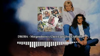 DROBA - Morgenshtern x Cheri Lady (Sysel.lol edit)