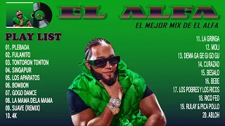 El Alfa Mix Exitos 2023 - EL MEJOR MIX DE EL ALFA (DEMBOW EXITOS) 2023