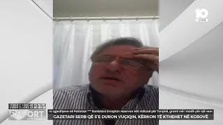 Gazetari serb që s'e duron Vuçiqin, kërkon të kthehet në Kosovë