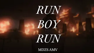 Mo Dao Zu Shi (MDZS) AMV | Run Boy Run