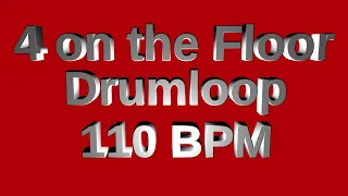 4 On the Floor Drum Loop 110 BPM