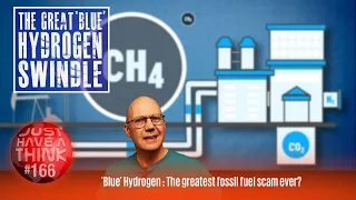 Blue Hydrogen. The greatest fossil fuel scam in history?