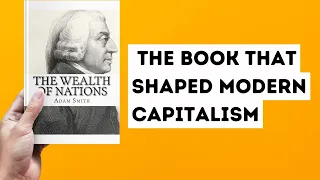 The Wealth of Nations' Explained: Adam Smith's Economic Masterpiece