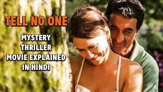 French Movie Explained in Hindi | Tell No One (2006) | Mystery Thriller Film | 9D Production