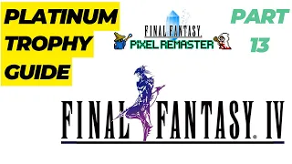 Final Fantasy 4 Pixel Remaster Platinum Trophy Guide - Part 13: Sylvan Cave & Sealed Cavern