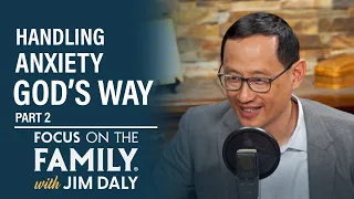 Handling Anxiety God's Way (Part 2) - Curtis Chang