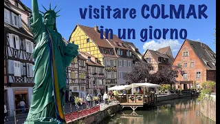 Visitare COLMAR in un giorno!