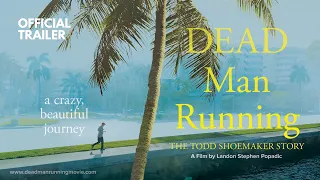 Dead Man Running: The Todd Shoemaker Story (Official Trailer)