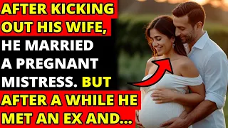 After Kicking Out His Wife, He Married A Pregnant Mistress. But After A While He Met An Ex And...