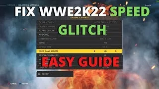 WWE 2K22 GAME SPEED GLITCH FIX