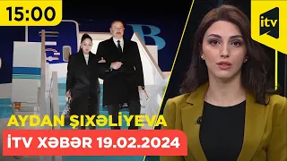 İTV Xəbər | 19.02.2024 | 15:00