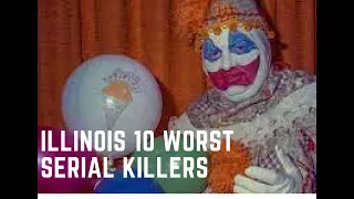 10 Worst Illinois Serial Killers