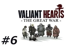 Valiant Hearts: The Great War - Part 6 - HD Walkthrough (No Commentary)