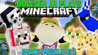 Bowser Jr Plays: Minecraft Episode 4- Precious Pets!