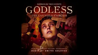 Godless  : The Eastfield Exorcism - Original Motion Picture Soundtrack