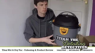 Titan Wet & Dry Vac - Unboxing & Product Review