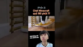 VinhMC Khi Thấy Người Ta Chơi Minecraft Quá 180 Phút (Phần 2)