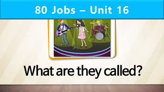 80 Jobs | Unit 16| What are the people called?