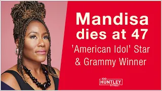 Mandisa, ‘American Idol’ and Christian Artist, dies at 47