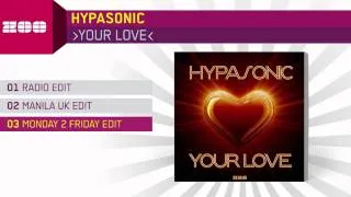 Hypasonic - Your Love (Monday 2 Friday Edit)