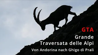 GTA - Grande Traversata delle Alpi 3. Von Andorina nach Ghigo di Prali. Alpenüberquerung.