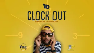 Imran Nerdy - Clock Out "2024 Soca" Official Audio