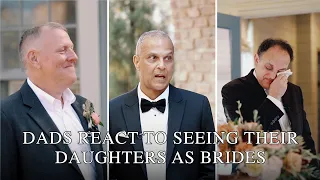 Dads React To Seeing Their Daughters As BRIDES 😭