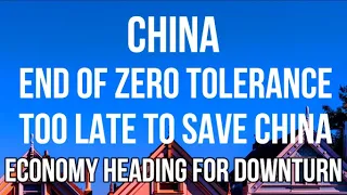 CHINA - End of Zero Tolerance Too Late to Save China from Major Economy Downturn as GDP Falls