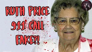 The TERRIFYING Ruth Price 911 Call: Real or Fake?!