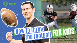 How To Throw The Football For Kids | The Basics