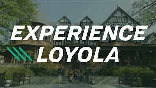 Experience Loyola University Maryland