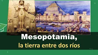 ⭐Mesopotamia, la tierra entre dos ríos 📘aulamedia