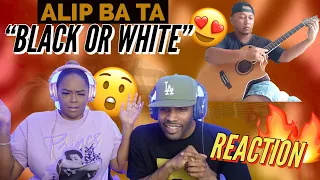 FIRST TIME HEARING ALIP_BA_TA "BLACK OR WHITE" x MICHAEL JACKSON | WOAH Y'ALL!!!🔥🔥 #ALIPBATA