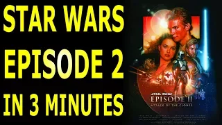 The Story of Star Wars Episode 2 Attack of the Clones Explained In 3 Minutes