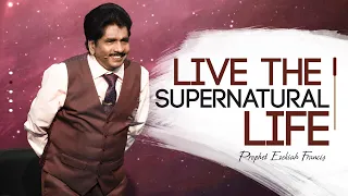 Live the supernatural life | Day 2 - Part 2, STC 2022 | Prophet Ezekiah Francis