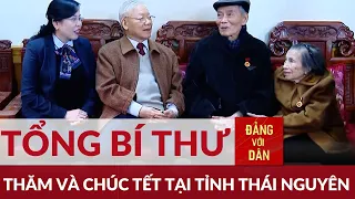 Tổng Bí thư Nguyễn Phú Trọng thăm và làm việc tại tỉnh Thái Nguyên | Đảng với Dân