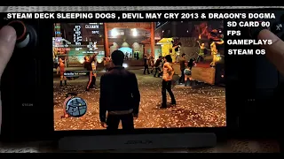 Steam Deck Sleeping Dogs , Devil May Cry & Dragon's Dogma Dark Arisen 60FPS SDCard Gameplays SteamOS