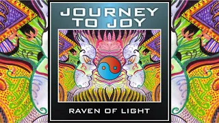 Raven Of Light - Journey To Joy [Full Album]