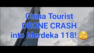 Tourist Crashes Drone into Merdeka 118 🫣