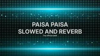 ▶paisa paisa◀ 🎧 slowed edit 🔥 #lofi #subscribe 😉😉