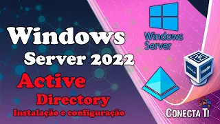 Windows Server 2022 - Instalando Active Directory e promovendo a controlador de domínio.