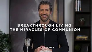 The Miracles of Communion  | Pastor Gregory Dickow