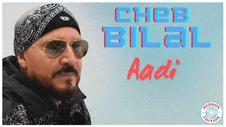 Cheb Bilal - Aadi