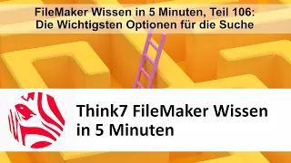 FileMaker Wissen in 5 Minuten, Teil 106: Die Wichtigsten Optionen für die Suche