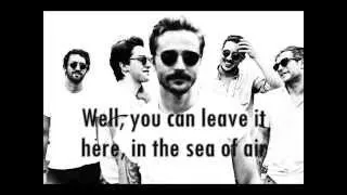 Portugal. The Man - Sea of Air (lyrics)