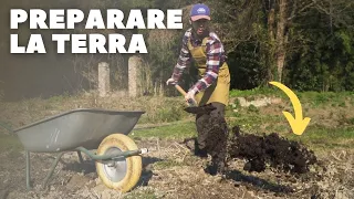 PREPARARE LA TERRA PER L'ORTO ESTIVO - come, con cosa e perché?