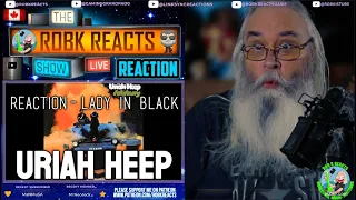 Uriah Heep Reaction - Lady in Black - First Time Hearing - Requested