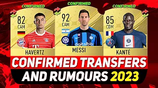 FIFA 23 ✸ NEW CONFIRMED TRANSFERS & RUMOURS! 💰😳 ft. MESSI, KANTE, HAVERTZ...etc