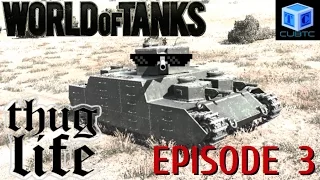 World Of Tanks: Thug Life | Episode 3