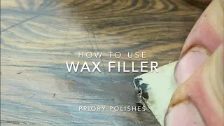 How To Use Wax Filler | Priory Polishes